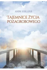 Tajemnice �ycia pozagrobowego