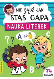 Nauka literek. Nie b�d� jak Sta� Gapa