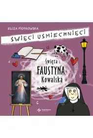 wita Faustyna Kowalska. wici umiechnici