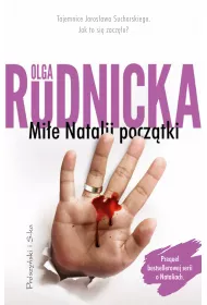 Mi�e Natalii pocz�tki. Cykl o Nataliach. Tom 0.5