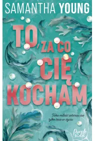 To, za co ci� kocham