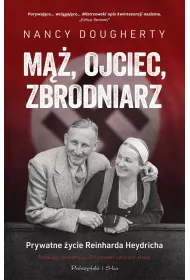 M, ojciec, zbrodniarz.. Prywatne ycie Reinharda Heydricha
