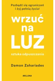 Wrzu� na luz. Sztuka odpuszczania