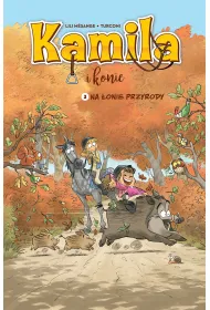 Na �onie przyrody. Kamila i Konie. Tom 3