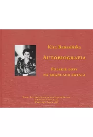 Autobiografia. Polskie losy na kra�cach �wiata