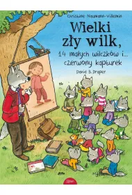 Wielki z�y wilk, 14 ma�ych wilczk�w i... czerwony kapturek