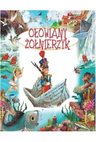 Bajki bajeczki O�owiany �o�nierzyk *