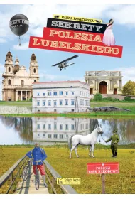 Sekrety Polesia Lubelskiego