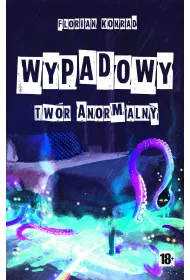 Wypadowy tw�r anormalny