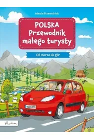 Polska Przewodnik ma�ego turysty Od morza do g�r