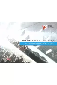 Narkotyki i dopalacze - tylko prawda