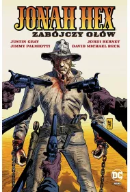 Uniwersum DC Zabjczy ow. Jonah Hex. Tom 7