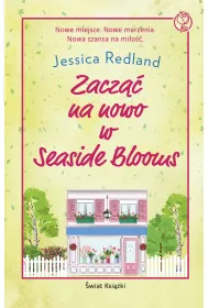 eBook Zacz�� na nowo w Seaside Blooms mobi epub