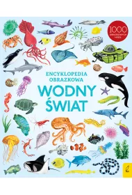 Wodny �wiat. Encyklopedia obrazkowa