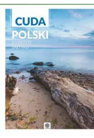 Cuda Polski. Wybrze�e Ba�tyku