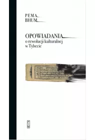 Opowiadania o rewolucji kulturalnej w Tybecie