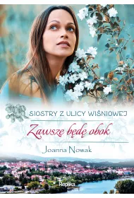 eBook Zawsze bd obok. Siostry z ulicy Winiowej. Tom 3 mobi epub