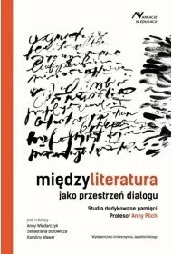 Mi�dzyliteratura jako przestrze� dialogu