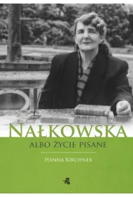 Na�kowska albo �ycie pisane