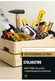 Przysposobienie do pracy Stolarstwo karty pracy dla uczni�w z niepe�nosprawno�ci� intelektualn�