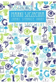 Marki Szczecina. Znaki, symbole, ikony