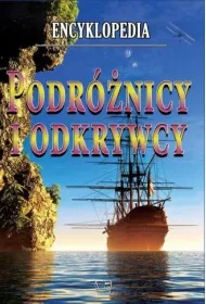 Encyklopedia. Podr�nicy i odkrywcy (OT)