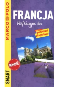 Francja. Perfekcyjne dni. Przewodnik Marco Polo Smart