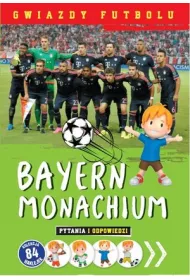 Gwiazdy futbolu: Bayern Monachium
