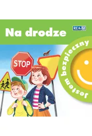 Jestem bezpieczny. Na drodze