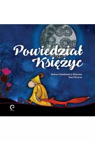 Powiedzia� Ksi�yc