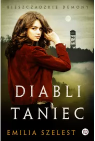 eBook Diabli taniec. Bieszczadzkie demony. Tom 2 mobi epub