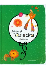 Agnieszka Osiecka dzieciom
