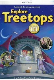 Explore Treetops. J�zyk angielski. Podr�cznik dla szko�y podstawowej dla klasy III