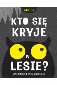 Kto si� kryje w lesie? Ksi��ka pop-up