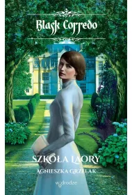 Szko�a LaOry cykl Blask Corredo, tom 5.