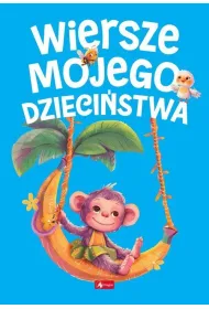 Wiersze mojego dzieci�stwa