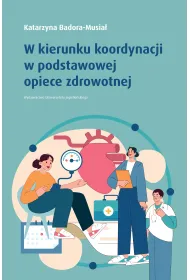 W kierunku koordynacji w podstawowej opiece zdrowotnej