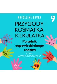 Audiobook Przygody Kosmatka kilkulatka. Poradnik odpowiedzialnego rodzica mp3