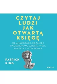 Audiobook Czytaj ludzi jak otwart ksig. Jak analizowa, rozumie i przewidywa ludzkie myli, intencje i zachowania mp3