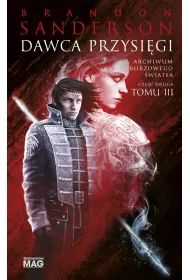 Dawca Przysigi. Cz 2. Archiwum Burzowego wiata. Tom 3