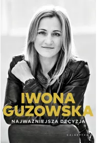 Najwa�niejsza decyzja. Autobiografia