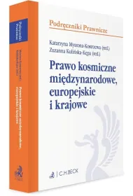 Prawo kosmiczne mi�dzynarodowe, europejskie i krajowe