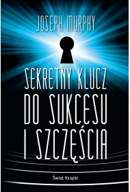 Sekretny klucz do sukcesu i szcz�cia