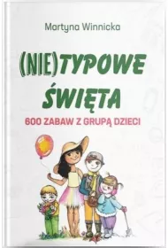 (Nie)typowe �wi�ta. 600 zabaw z grup� dzieci