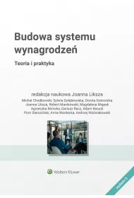 Budowa systemu wynagrodze. Teoria i praktyka