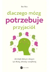 Dlaczego m�zg potrzebuje przyjaci�