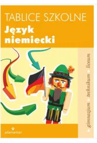 Tablice szkolne. J�zyk niemiecki. Gimnazjum, technikum, liceum