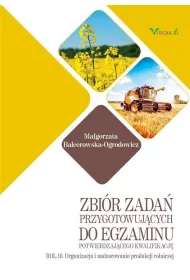Zbir zada przygotowujcych do egzaminu potwierdzajcego kwalifikacj ROL.10. Organizacja i nadzorowanie produkcji rolniczej