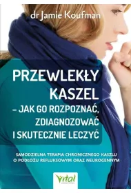 Przewlek�y kaszel Jak go rozpozna� zdiagnozowa� i skutecznie leczy�