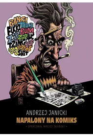 Andrzej Janicki. Napalony na komiks